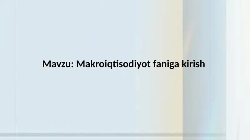 Makroiqtisodiyot faniga kirish