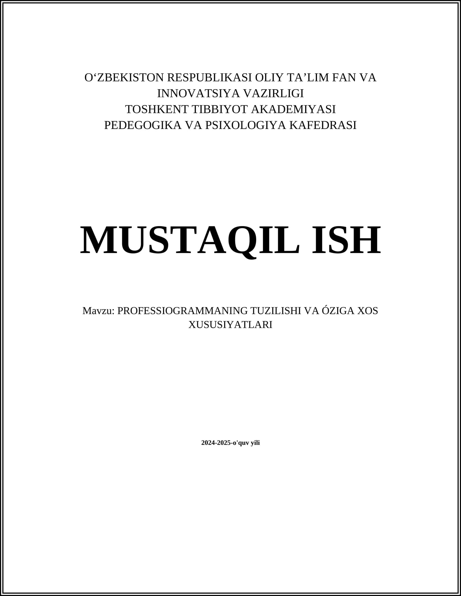 MUSTAQIL ISH Mavzu: PROFESSIOGRAMMANING TUZILISHI VA ÓZIGA XOS XUSUSIYATLARI
