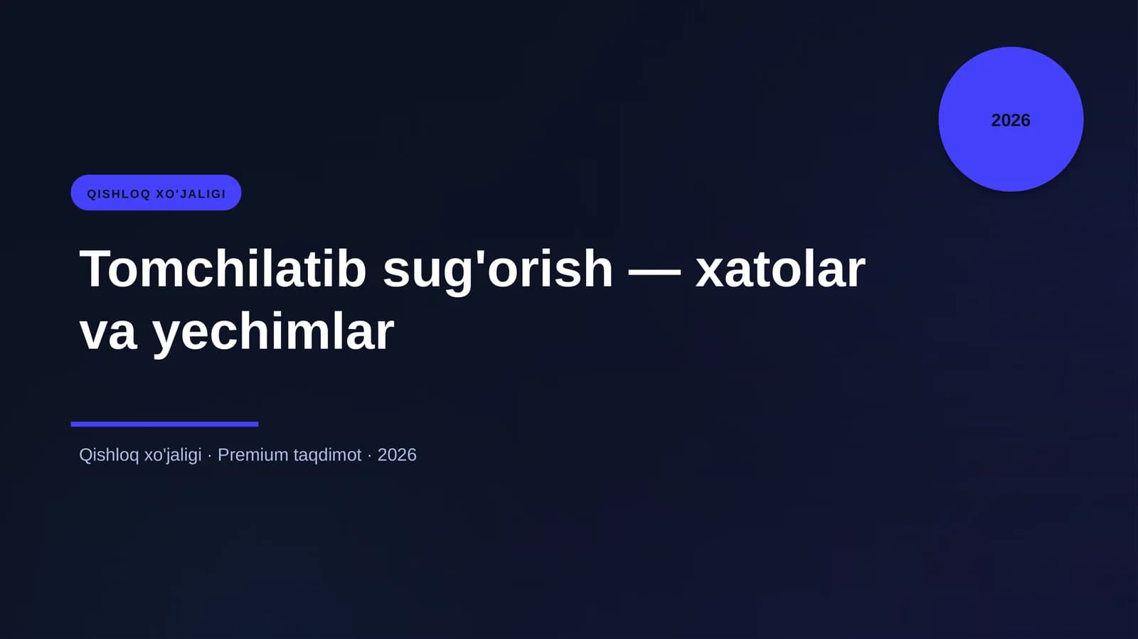 Tomchilatib sug'orish — xatolar va yechimlar