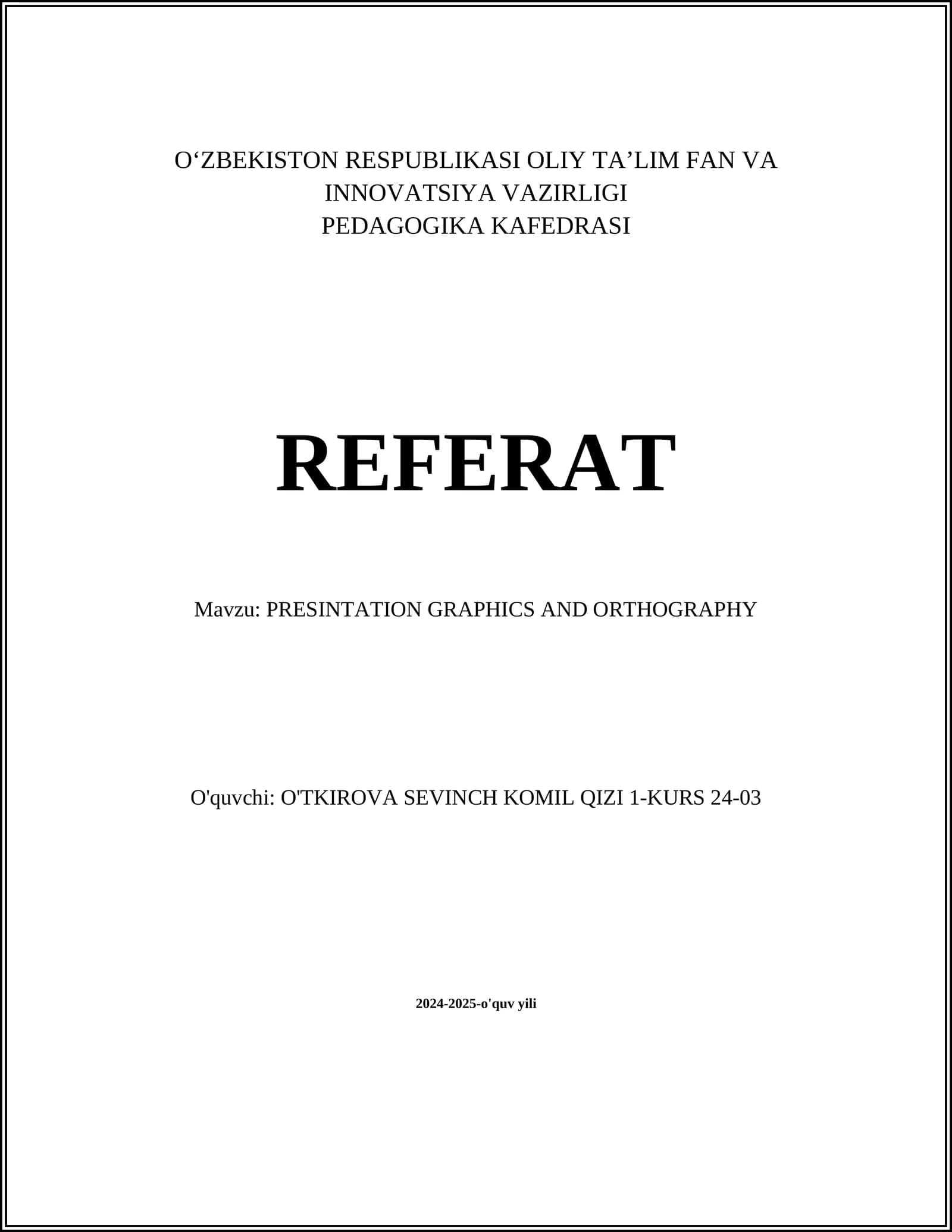 PRESINTATION GRAPHICS AND ORTHOGRAPHY