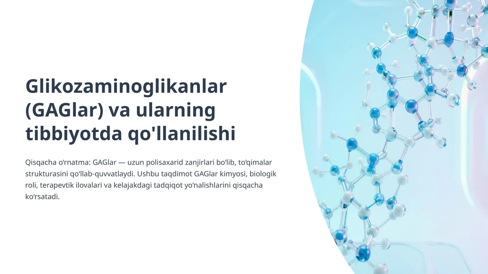 Glikozaminoglikanlar (GAGlar) va ularning tibbiyotda qo'llanilishi