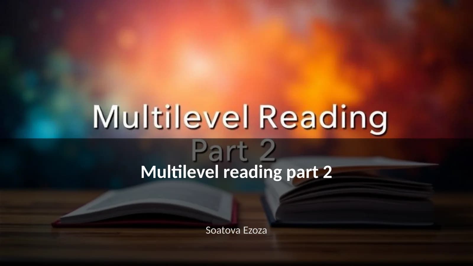Multilevel reading part 2