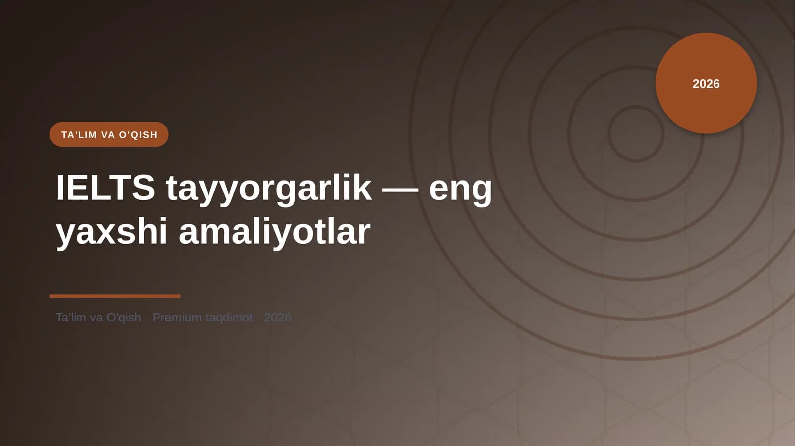 IELTS tayyorgarlik — eng yaxshi amaliyotlar