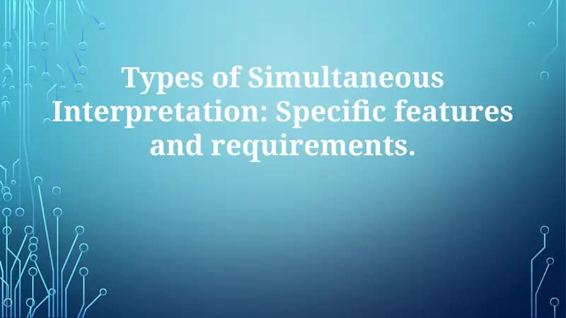 Types of Simultaneous Interpretation