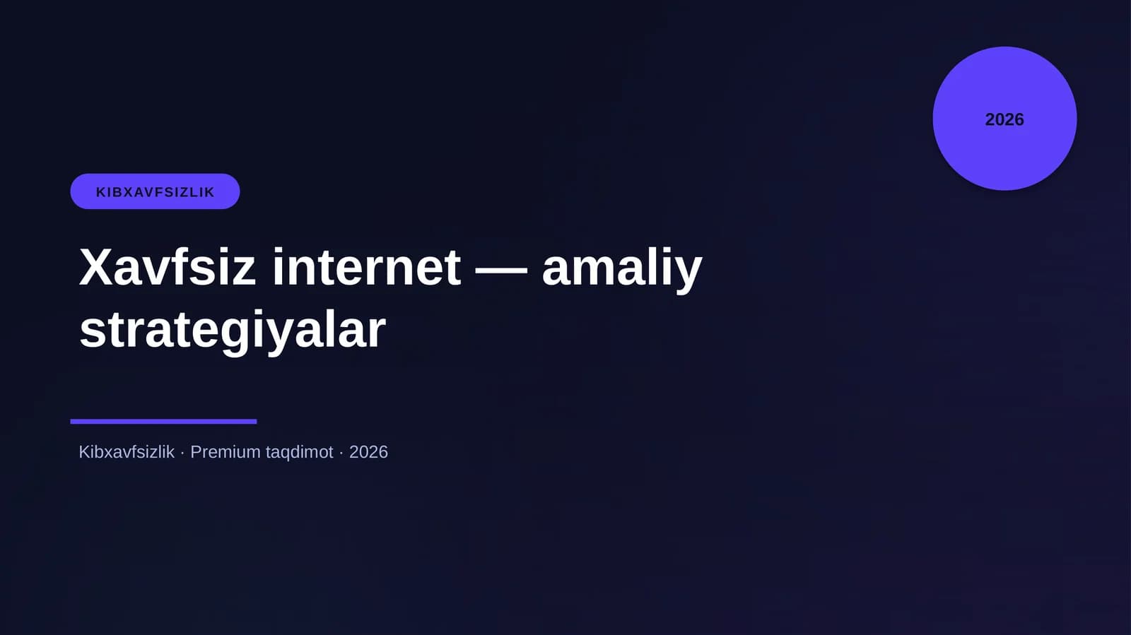 Xavfsiz internet — amaliy strategiyalar