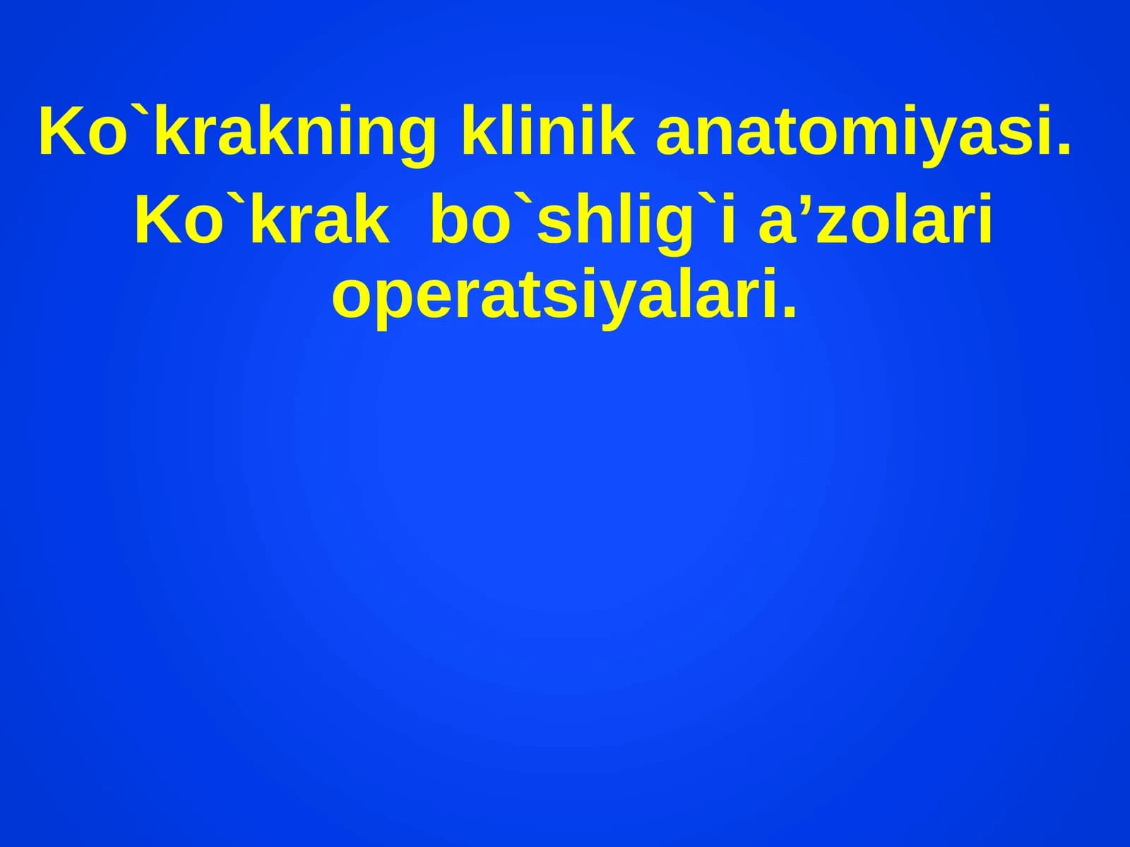 Ko`krakning klinika anatomiyasi