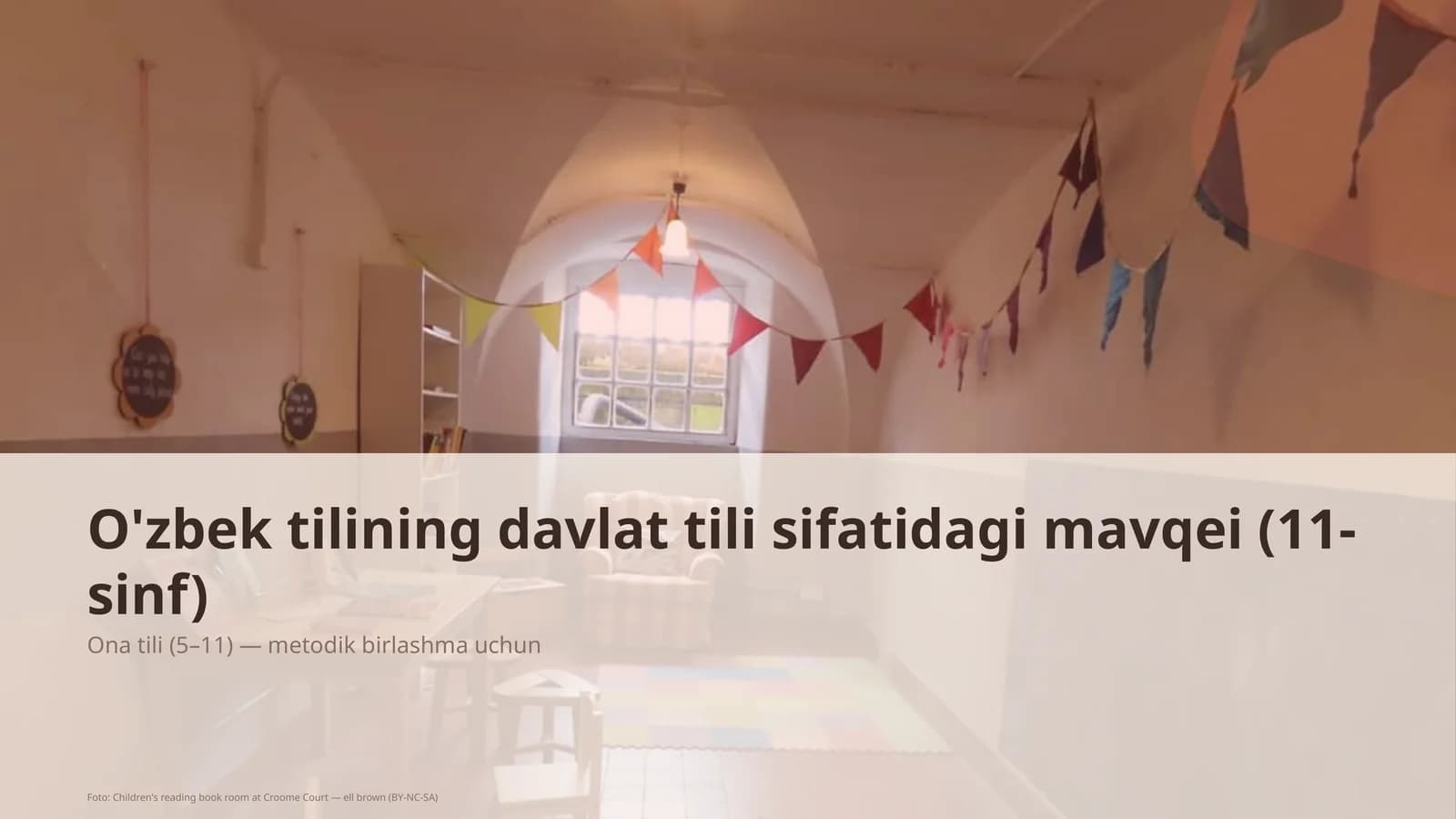 O'zbek tilining davlat tili sifatidagi mavqei (11-sinf) Ona tili (5– 11) — metodik birlashma uchun