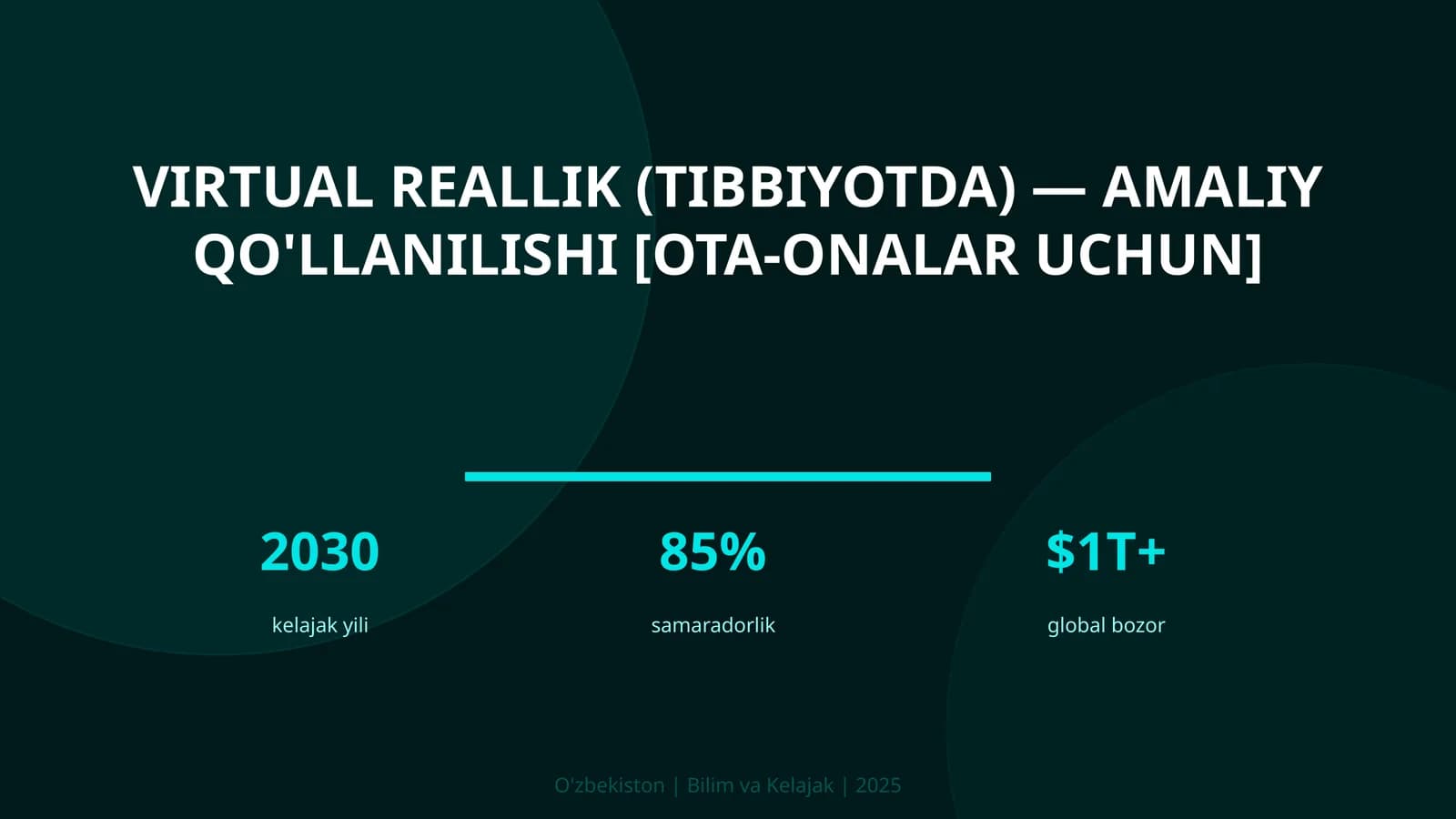 Virtual reallik (tibbiyotda) — amaliy qo'llanilishi [ota-onalar uchun]