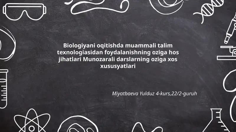 Biologiyani oqitishda muammali talim texnologiasi