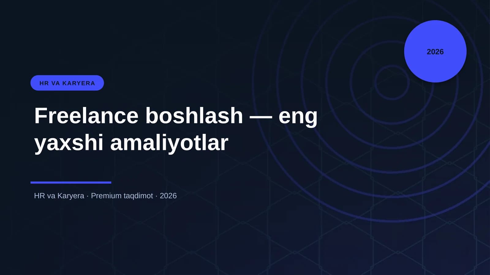 Freelance boshlash — eng yaxshi amaliyotlar