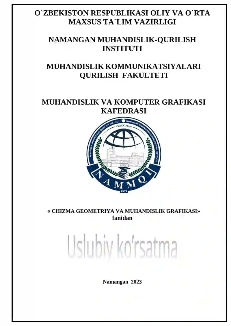 CHIZMA GEOMETRIYA VA MUHANDISLIK GRAFIKASI