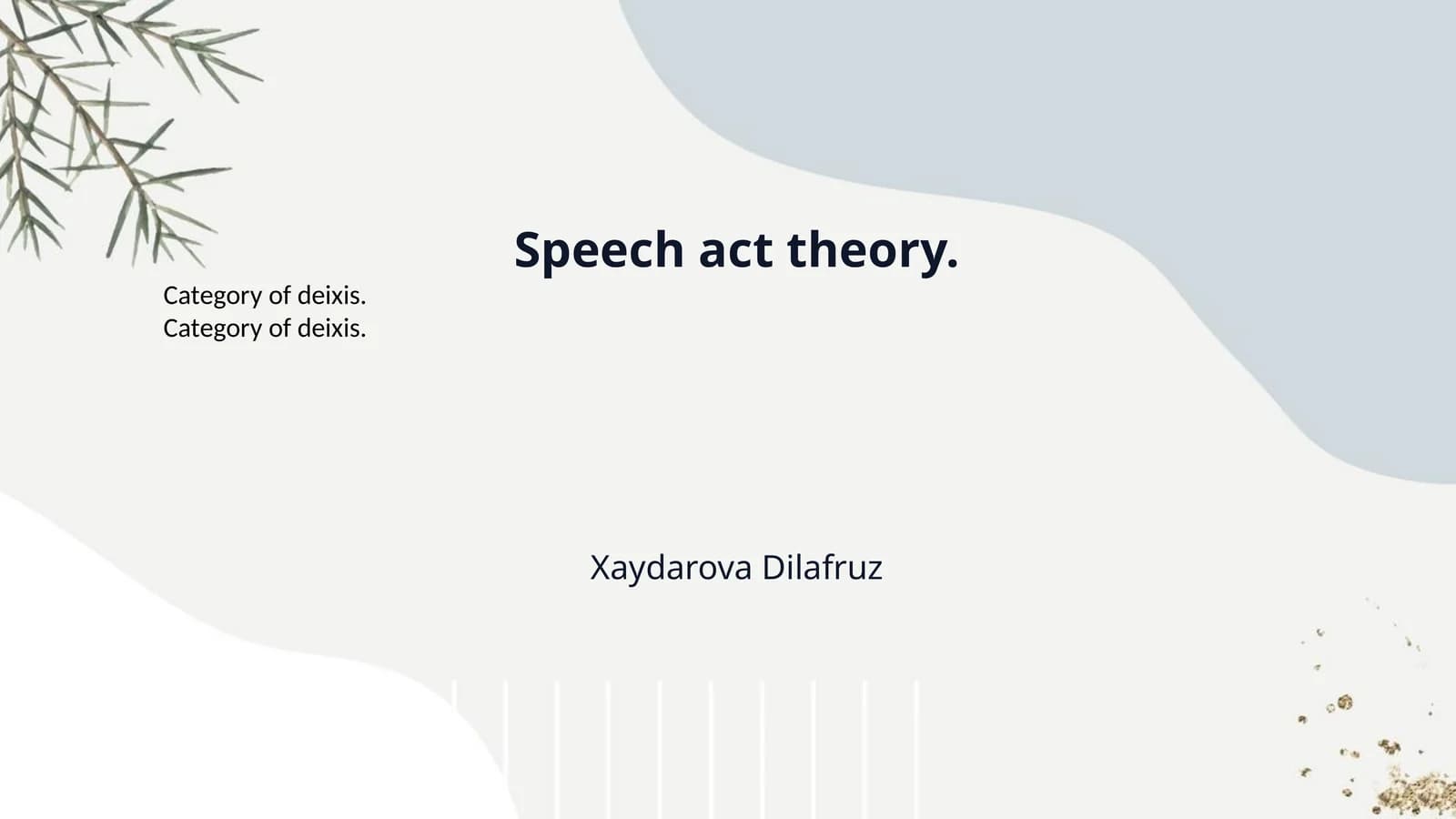 Speech act theory.
