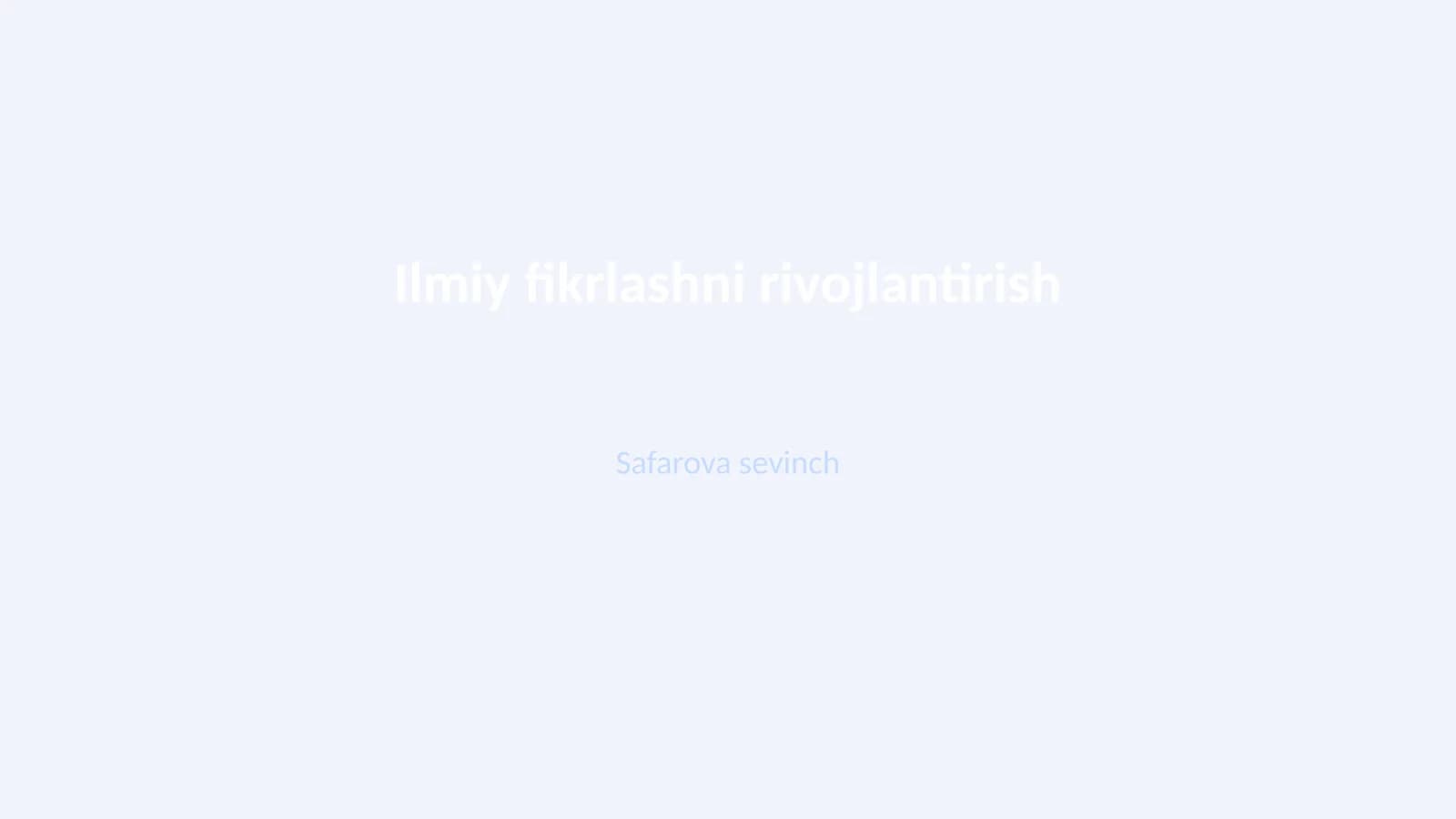 Ilmiy fikrlashni rivojlantirish