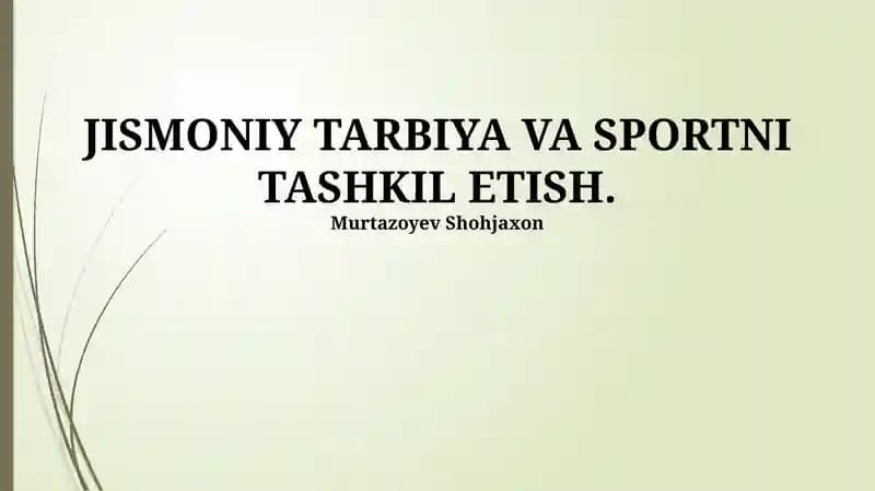 Jismoniy tarbiya va sportni tashkil etish
