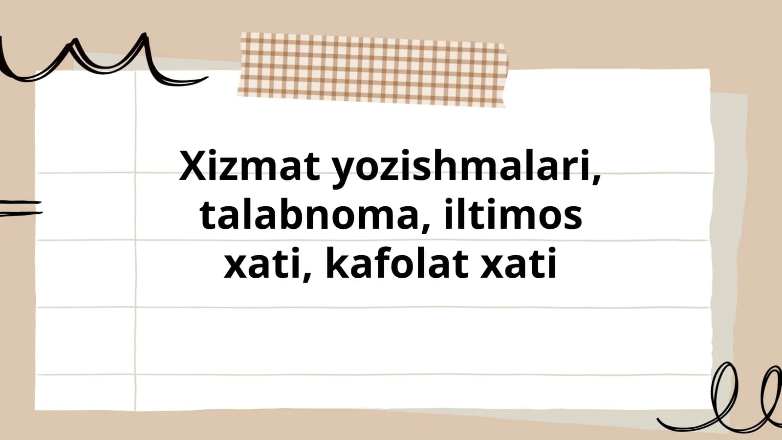 Xizmat yozishmalari, talabnoma, iltimos xati, kafolat xati