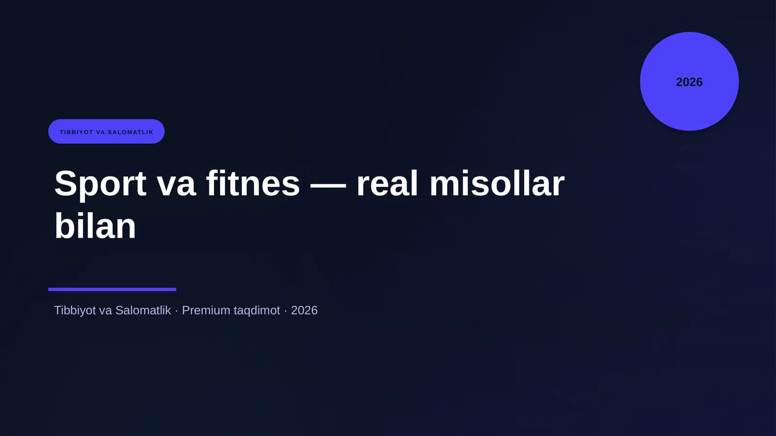 Sport va fitnes — real misollar bilan