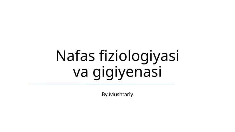 Nafas fiziologiyasi va gigiyenasi