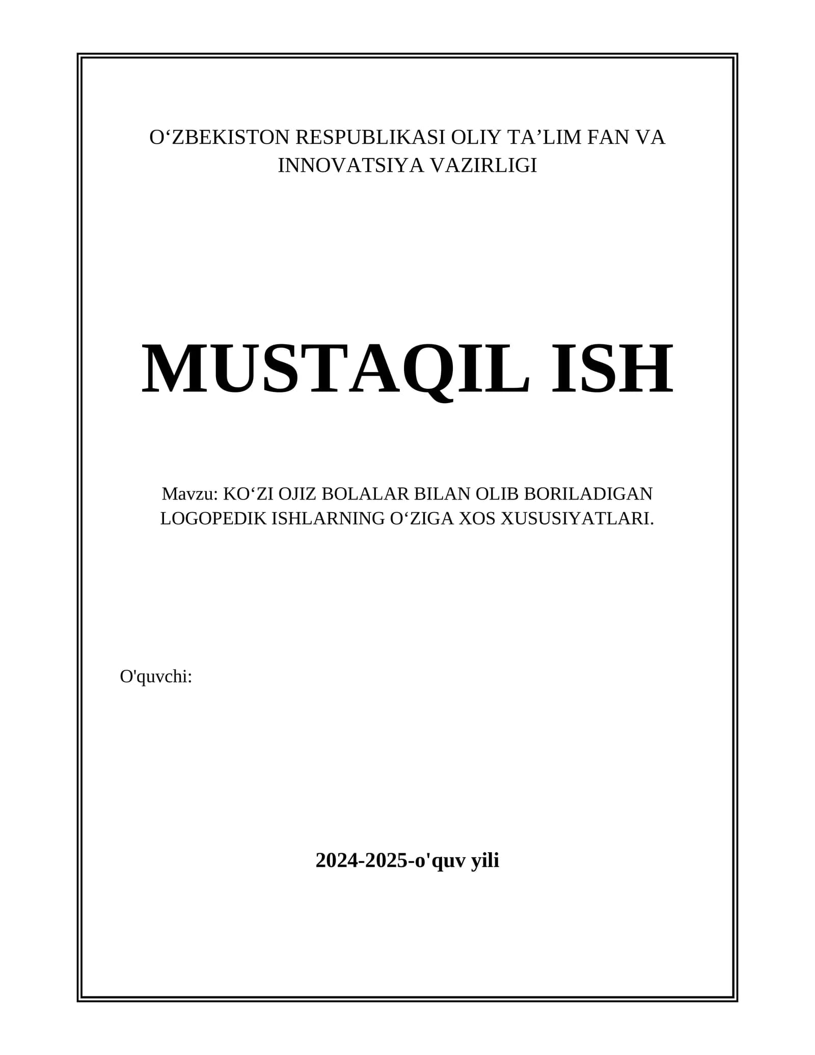 KO‘ZI OJIZ BOLALAR BILAN OLIB BORILADIGAN LOGOPEDIK ISHLARNING OʻZIGA XOS XUSUSIYATLARI