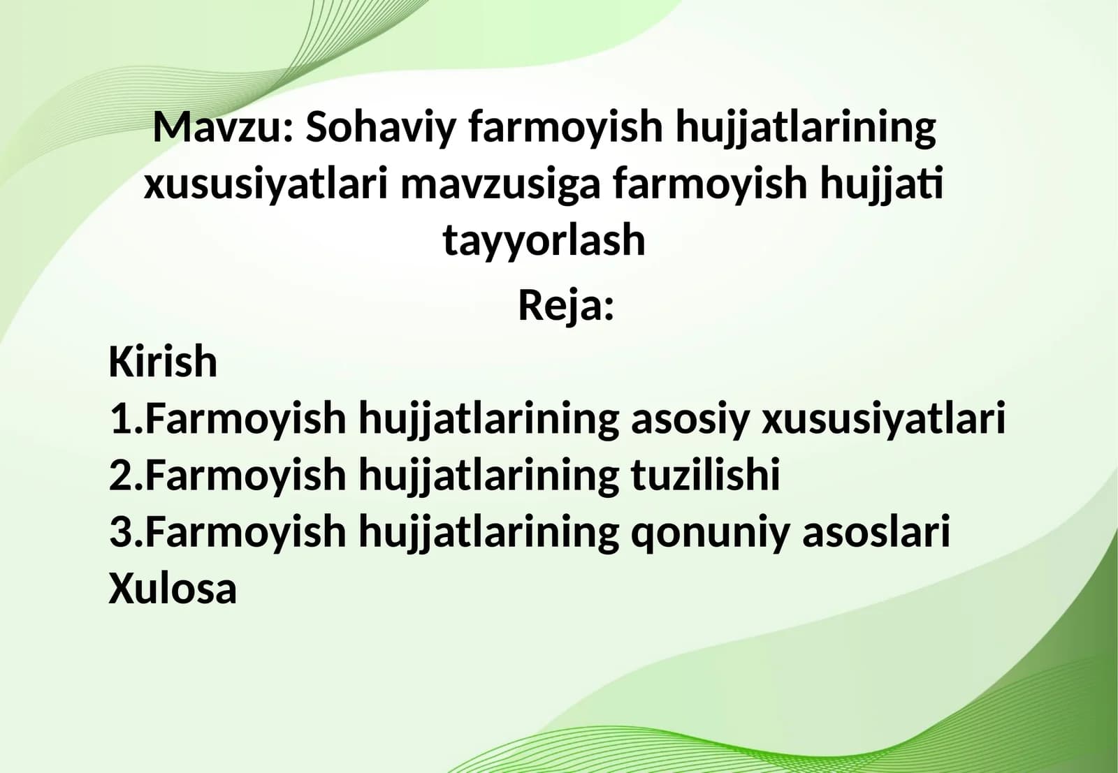 Mavzu: Sohaviy farmoyish hujjatlarining xususiyatlari mavzusiga farmoyish hujjati tayyorlash