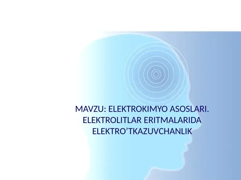 Elektrokimyo asoslar. Elektrolitlar eritmalarda elektro‘tkazuvchanlik