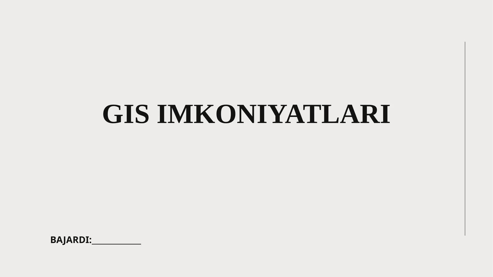 GIS IMKONIYATLARI