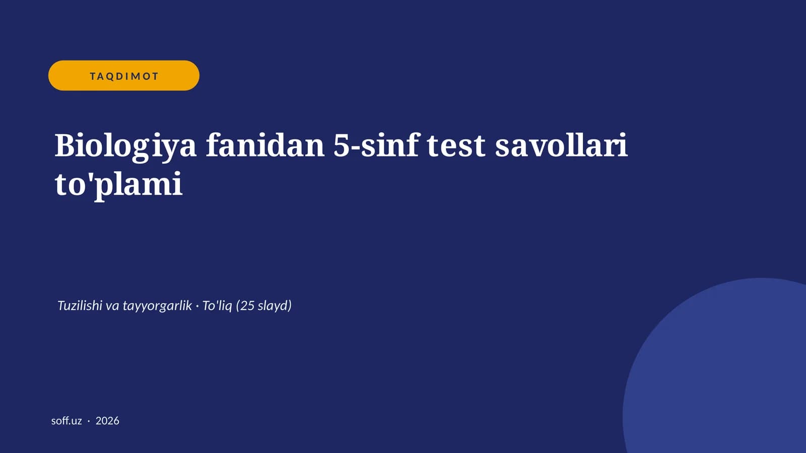 Biologiya fanidan 5-sinf test savollari to'plami