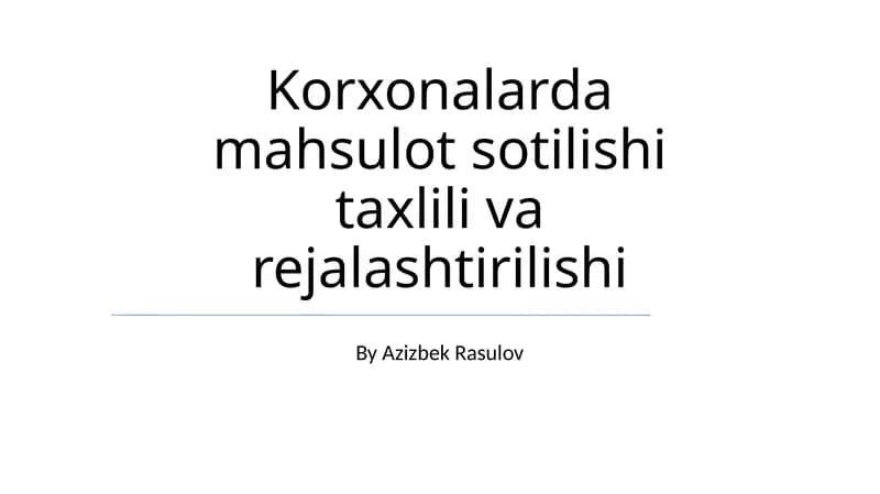 Mahsulot sotilishi taxlili va rejalashtirilishi
