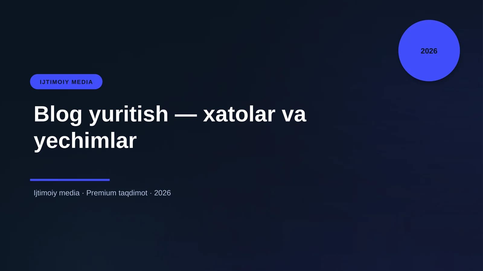 Blog yuritish — xatolar va yechimlar