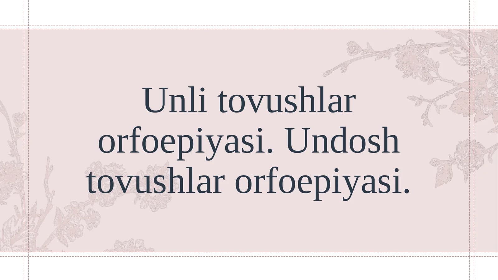 Unli tovushlar orfoepiyasi. Undosh tovushlar orfoepiyasi.