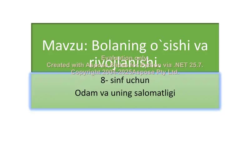 Bolaning o`sishi va rivojlanishi