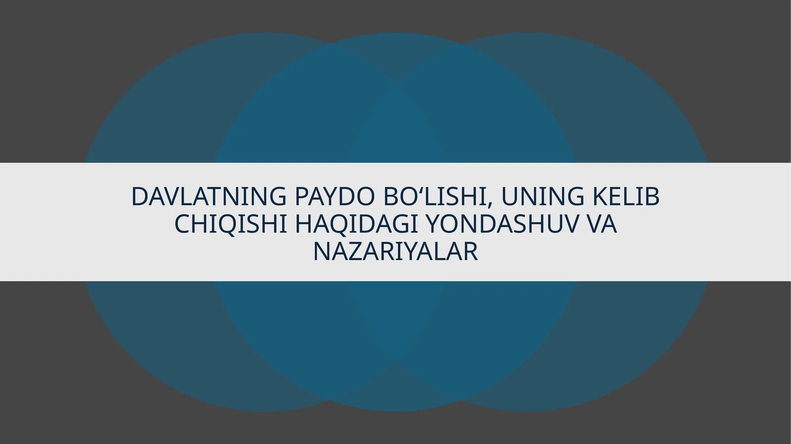 DAVLATNING PAYDO BO‘LISHI, UNING KЕLIB CHIQISHI HAQIDAGI YONDASHUV VA NAZARIYALAR