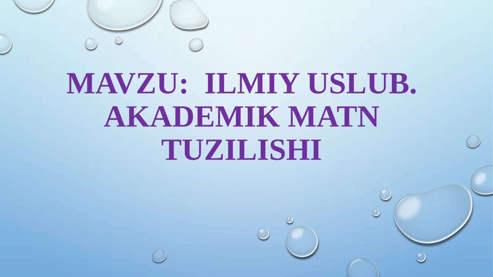 ILMIY USLUB. AKADEMIK MATN TUZILISHI