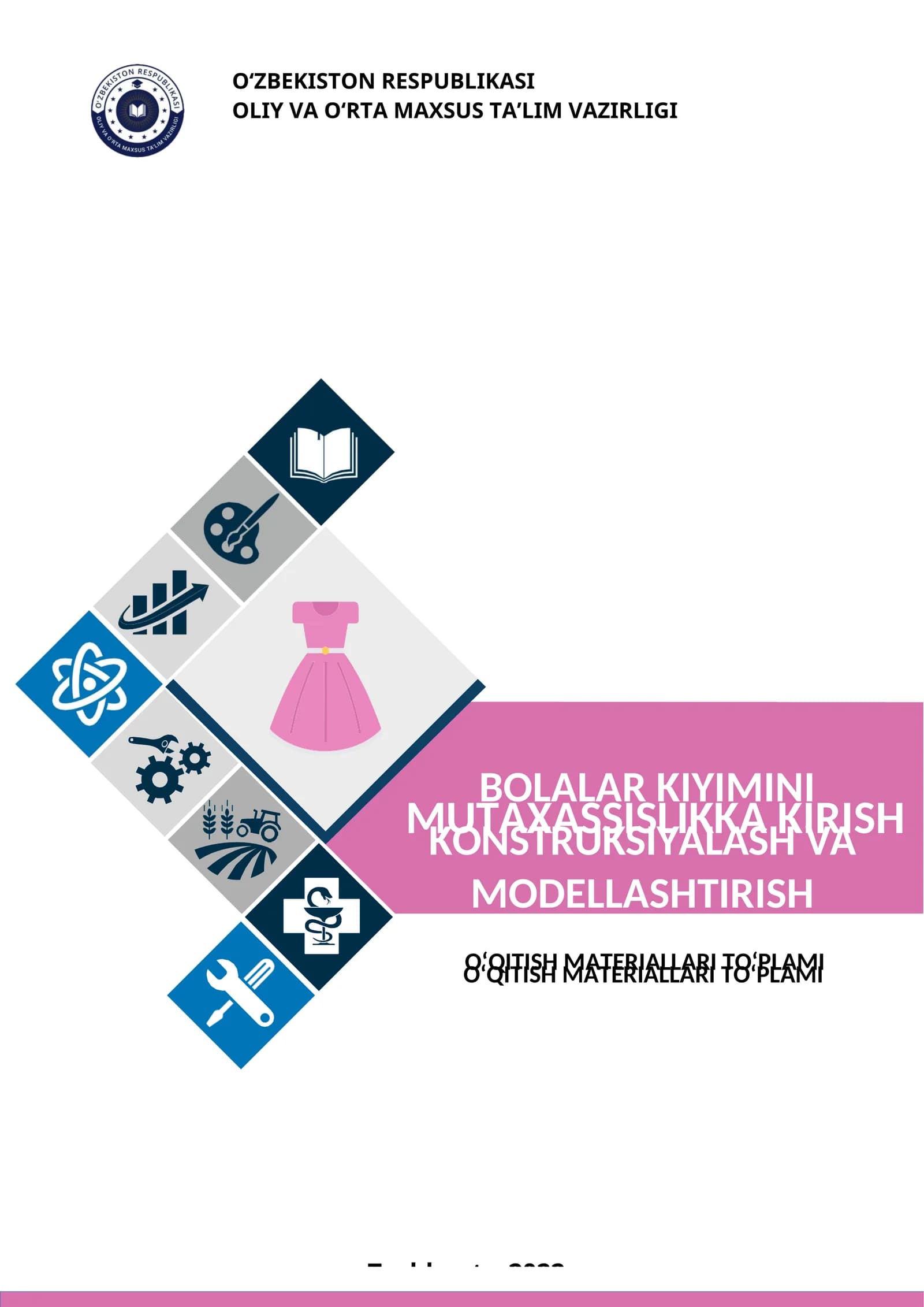 Bolalar kiyimini konstruksiyalash va modellashtirish fanidan  O’QITISH MATERIALLARI