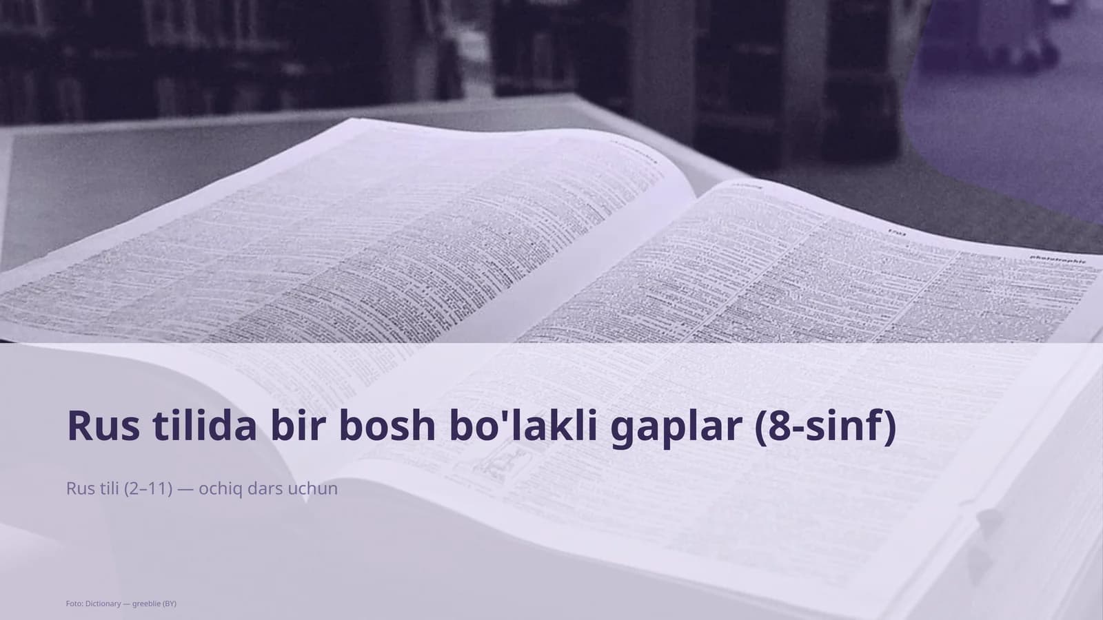 Rus tilida bir bosh bo'lakli gaplar (8-sinf)