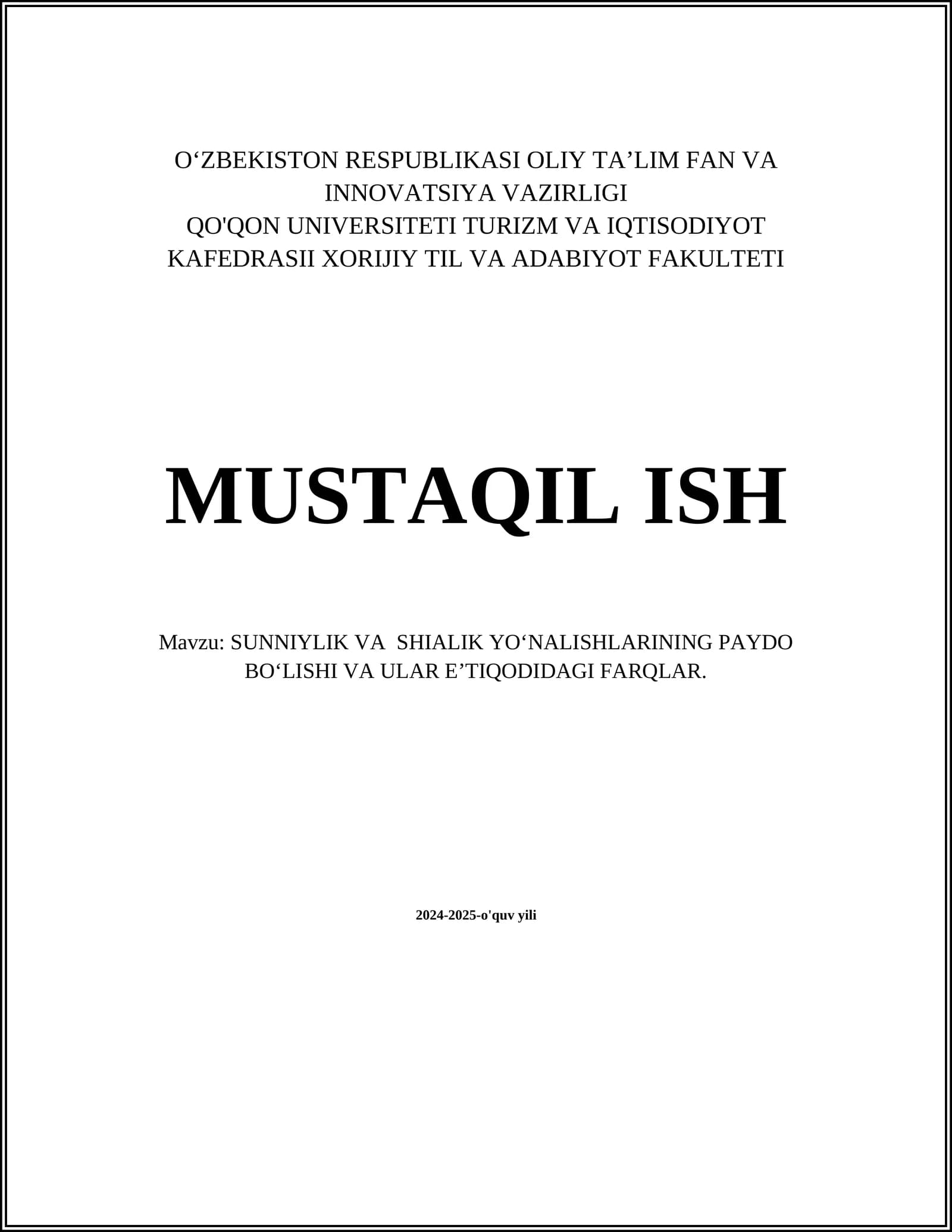 SUNNIYLIK VA SHIALIK YO‘NALISHLARINING PAYDO BO‘LISHI VA ULAR EʼTIQODIDAGI FARQLAR