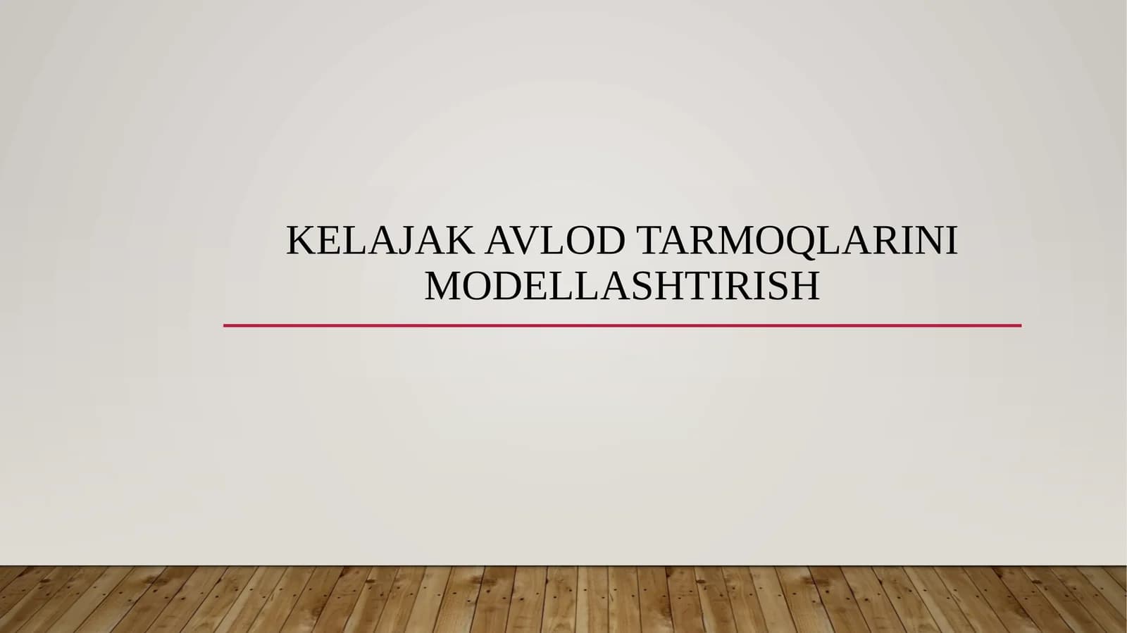 Kelajak avlod tarmoqlarini modellashtirish