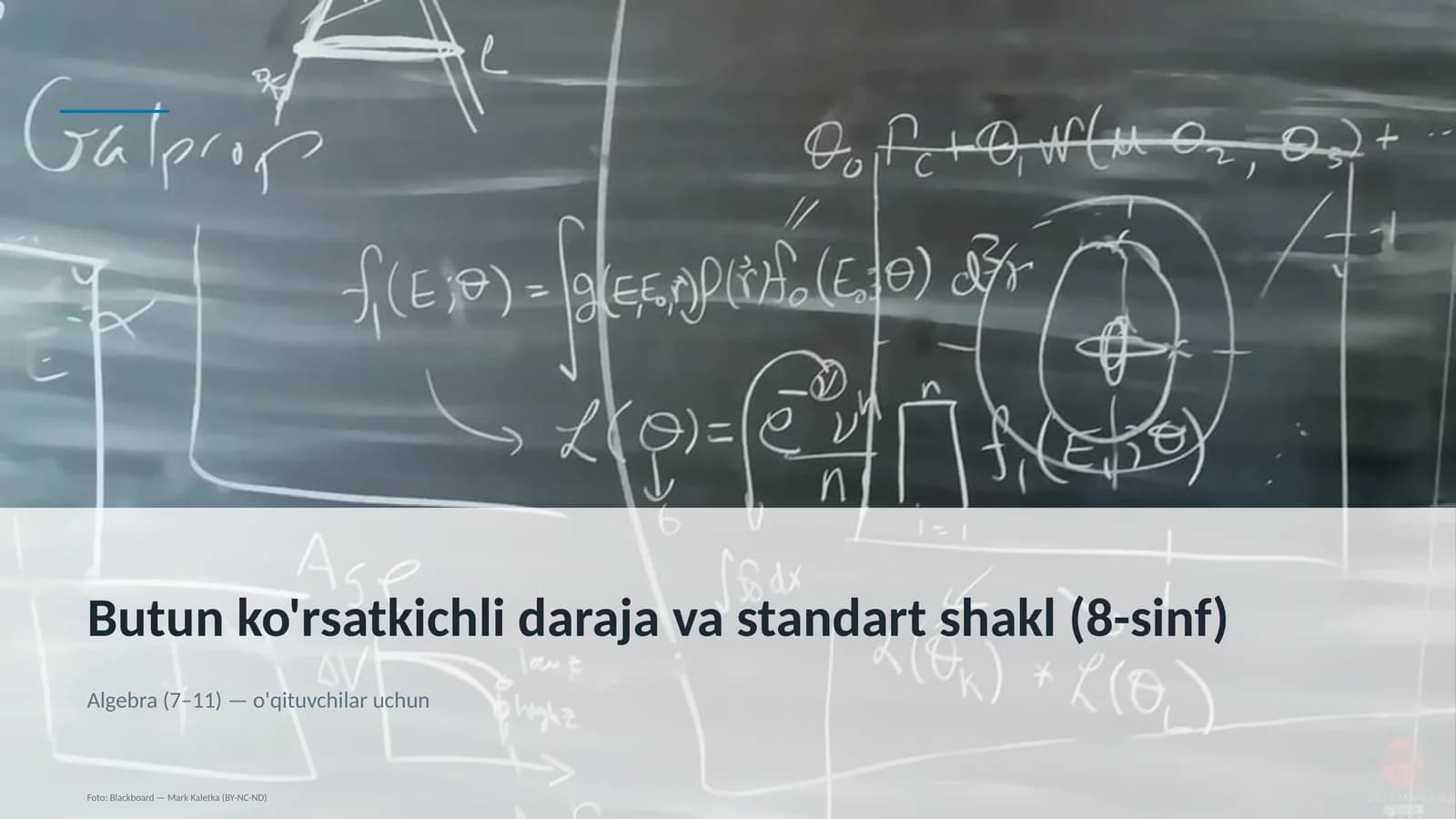 Butun ko'rsatkichli daraja va standart shakl (8-sinf)