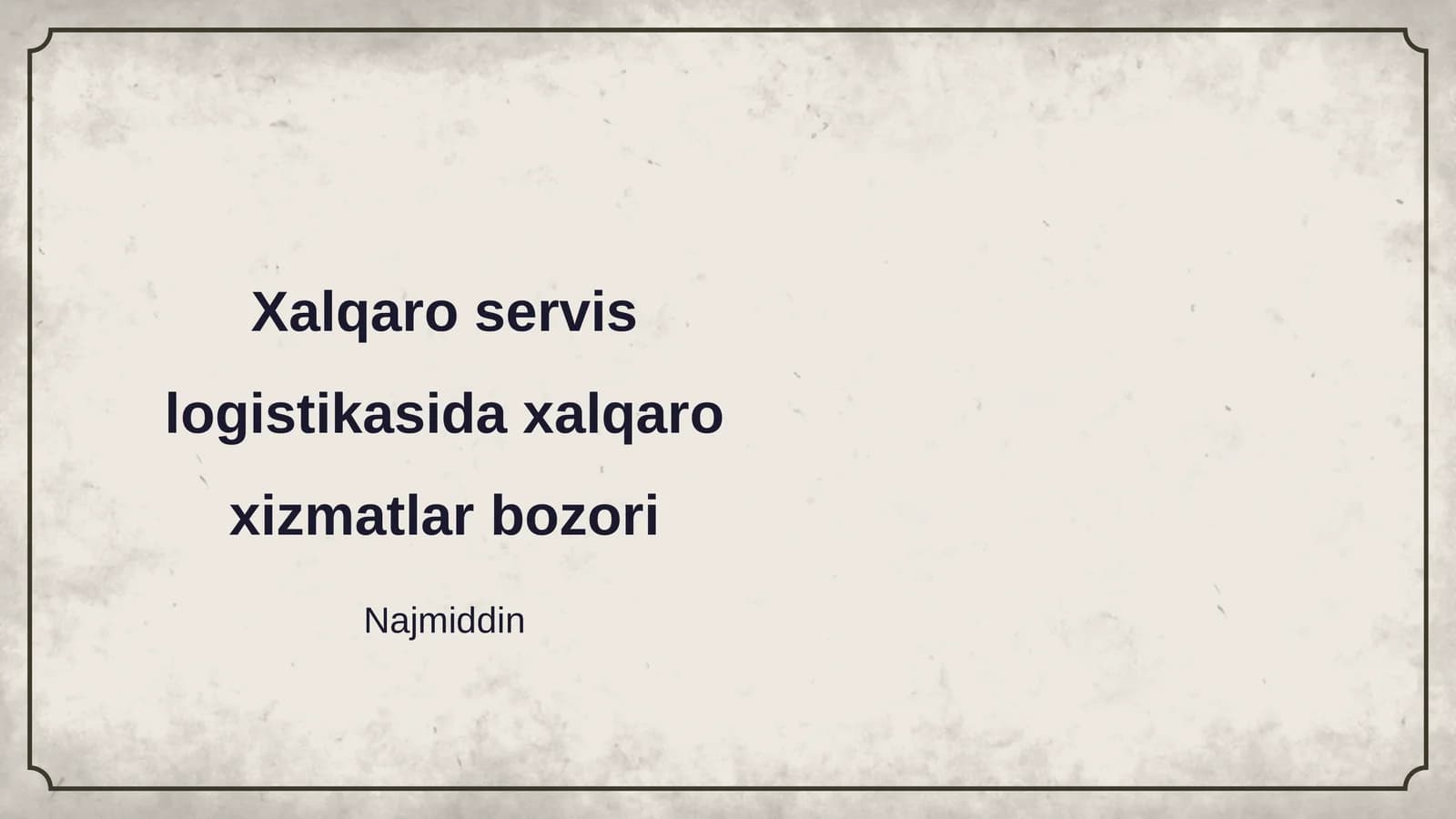 Xalqaro servis logistikasida xalqaro xizmatlar bozori