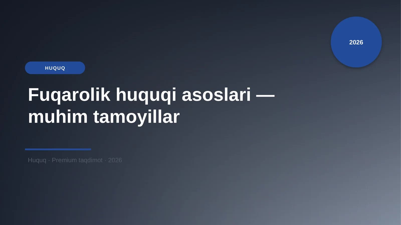 Fuqarolik huquqi asoslari — muhim tamoyillar