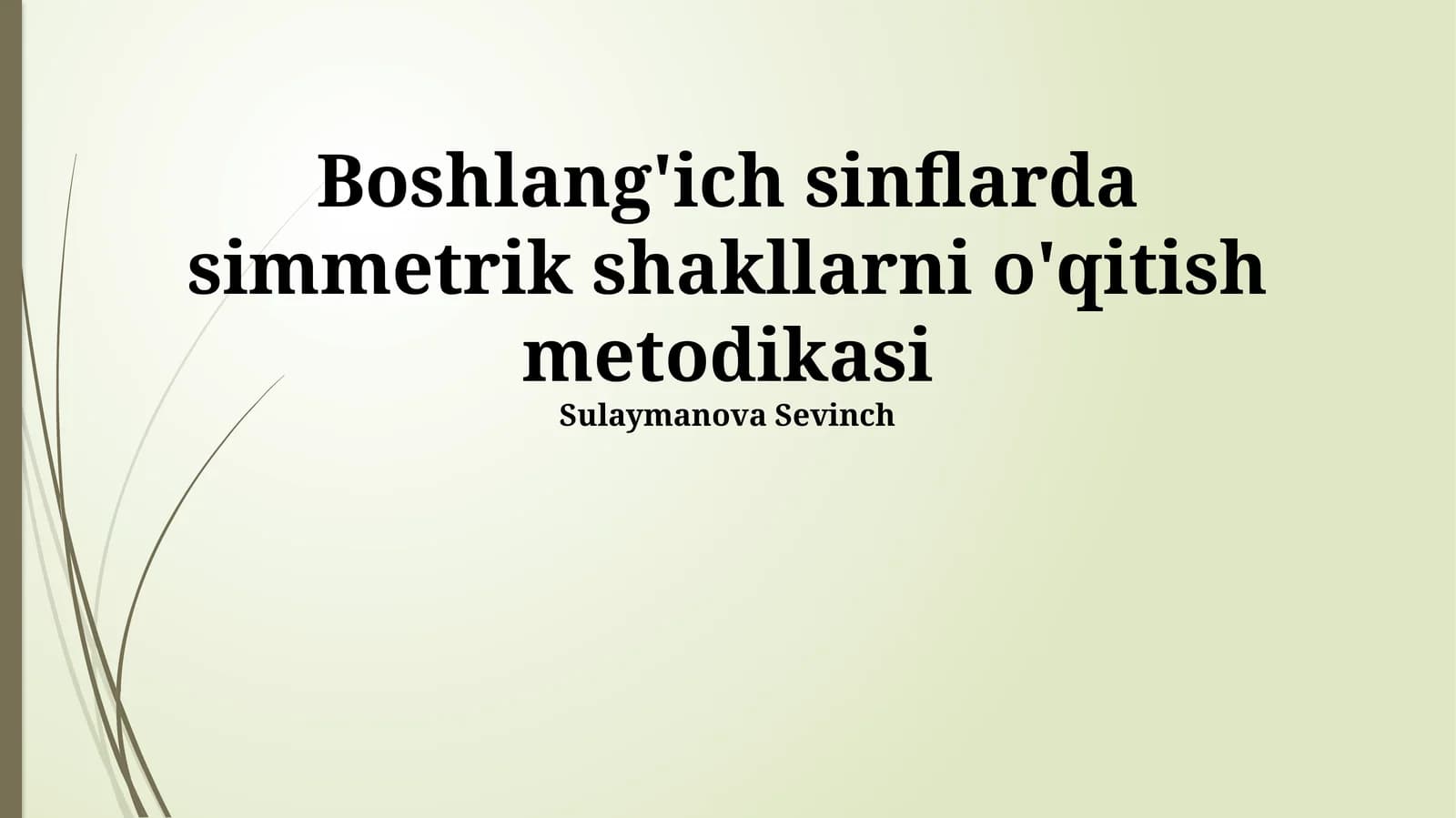 Boshlang'ich sinflarda simmetrik shakllarni o'qitish metodikasi