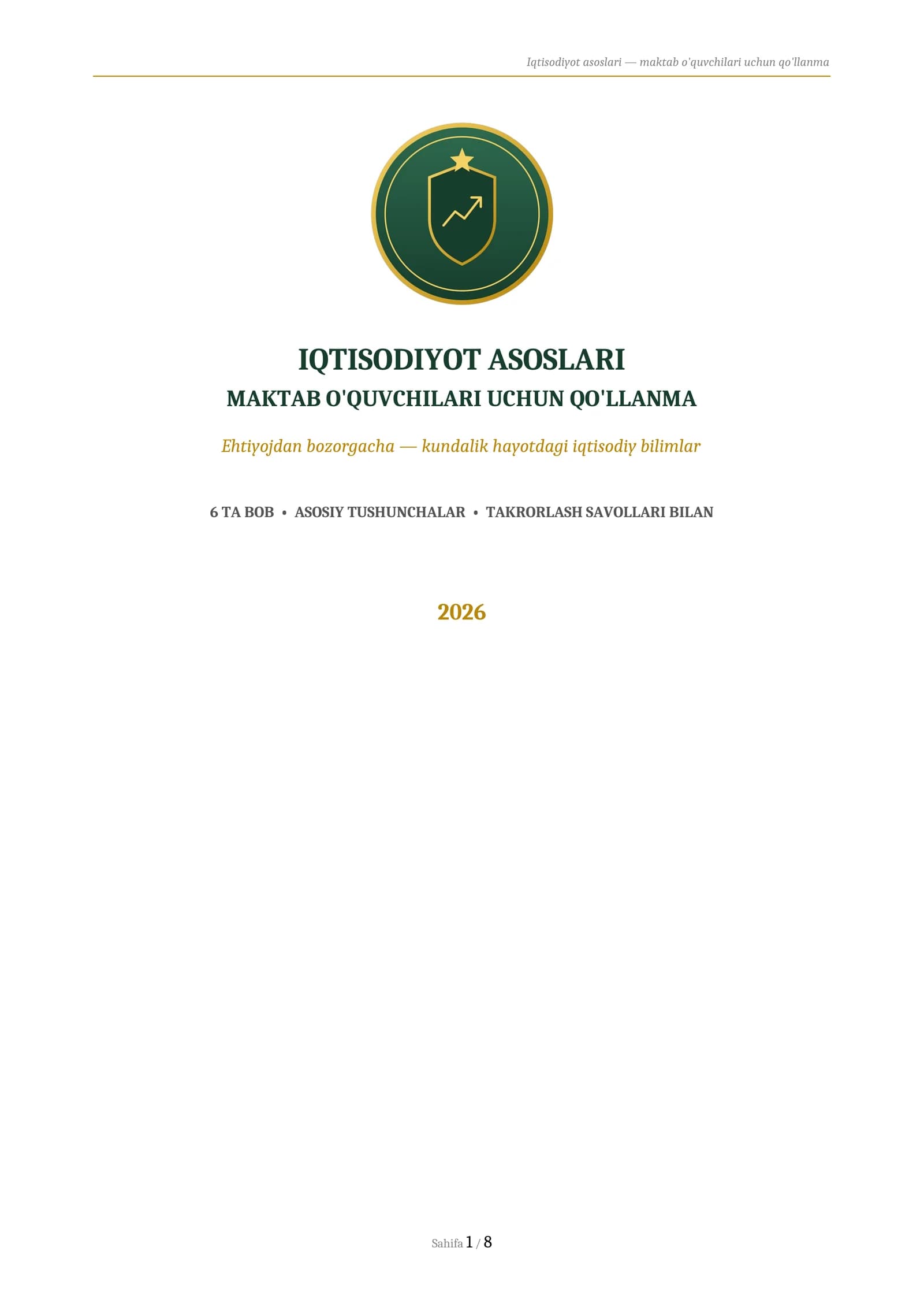 IQTISODIYOT ASOSLARI
MAKTAB O'QUVCHILARI UCHUN QO'LLANMA
Ehtiyojdan bozorgacha