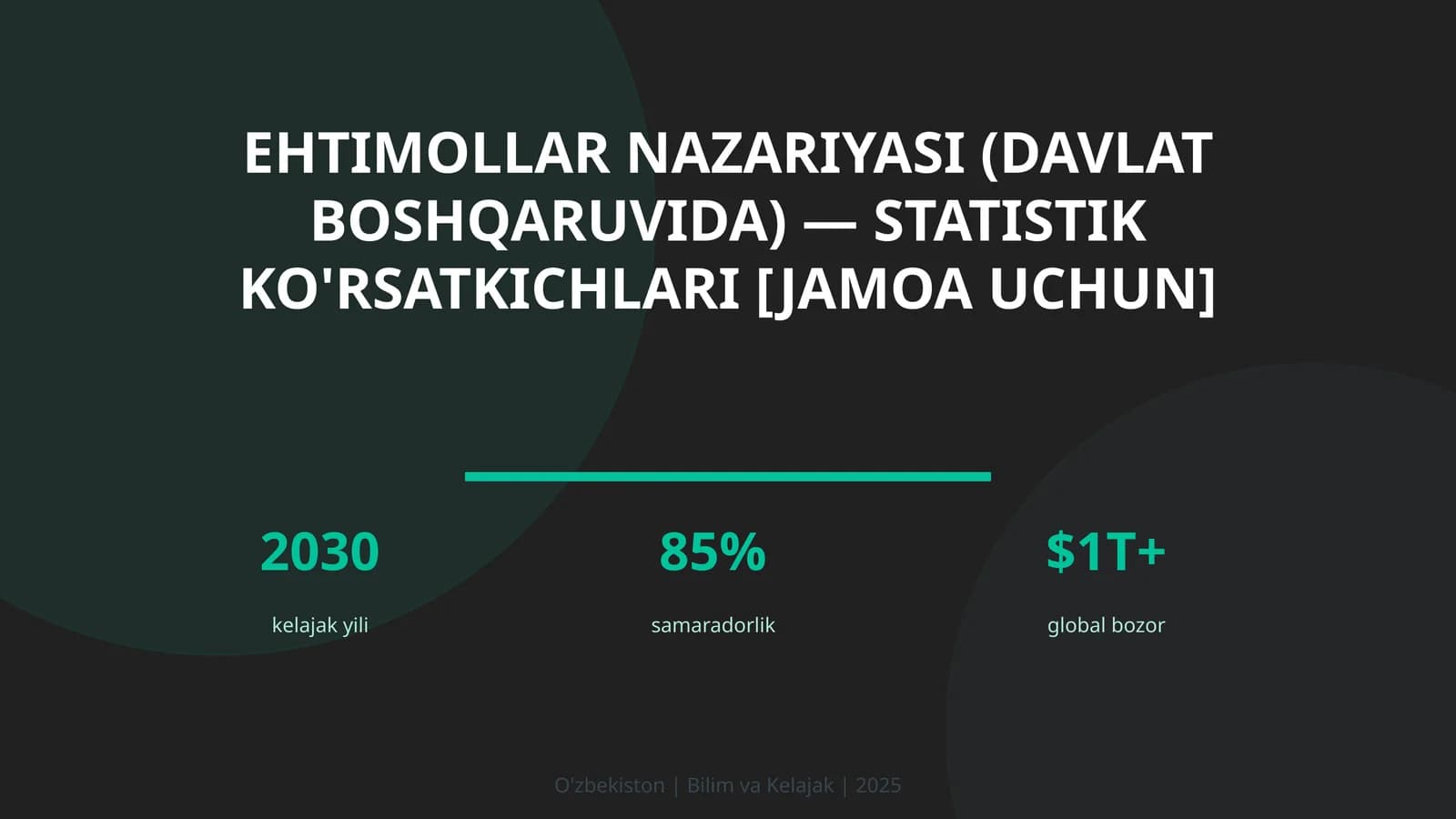 Ehtimollar nazariyasi (davlat boshqaruvida) — statistik ko'rsatkichlari [jamoa uchun]