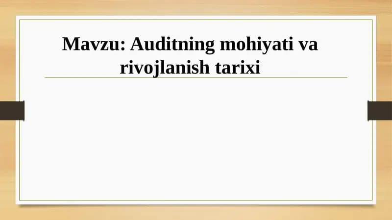 Auditning mohiyati va rivojlanish tarixi