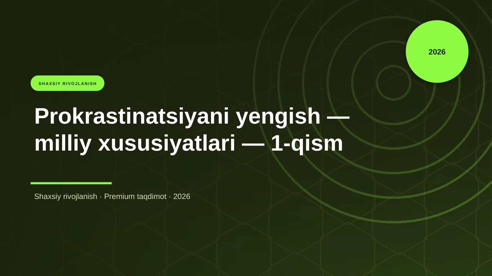 Prokrastinatsiyani yengish — milliy xususiyatlari — 1-qism