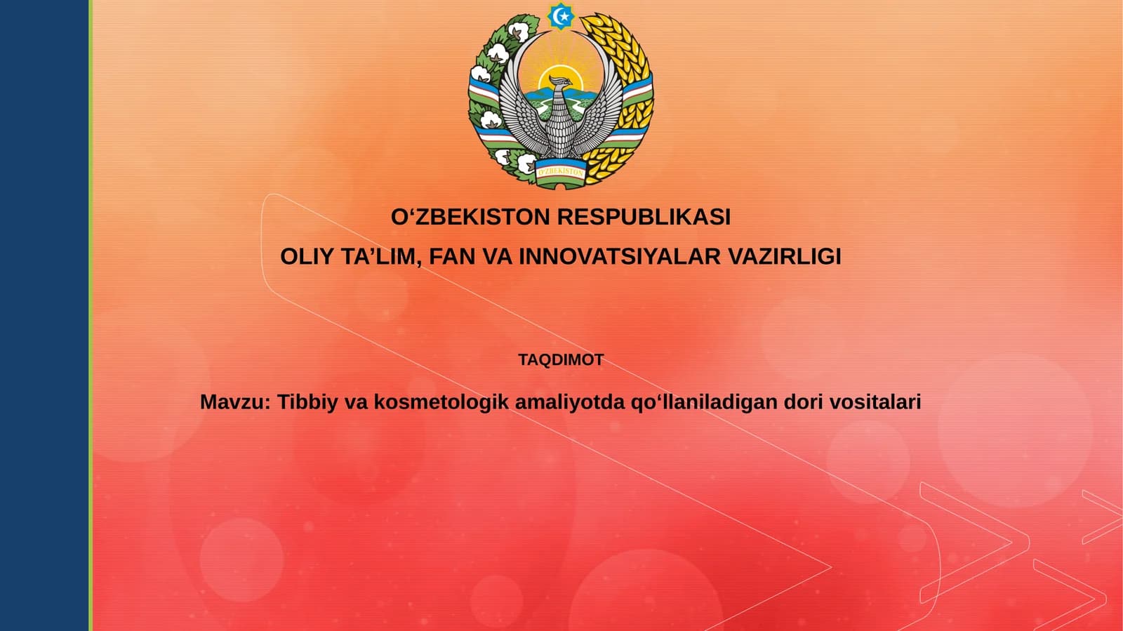 Tibbiy va kosmetologiya amaliyotida qoʻllaniladigan dorivor vositalari