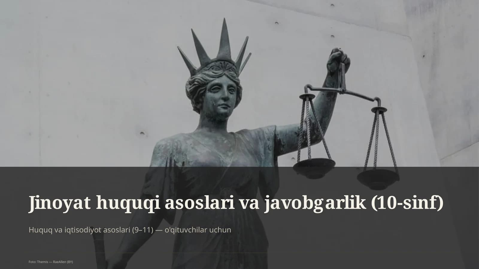 Jinoyat huquqi asoslari va javobgarlik (10-sinf)