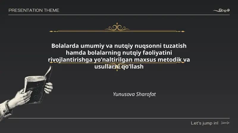 Bolalarda umumiy va nutqiy nuqsonni tuzatish hamda bolalarning nutqiy faoliyatini rivojlantirishga yoʻnaltirilgan maxsus metodik va usullarni qoʻllash