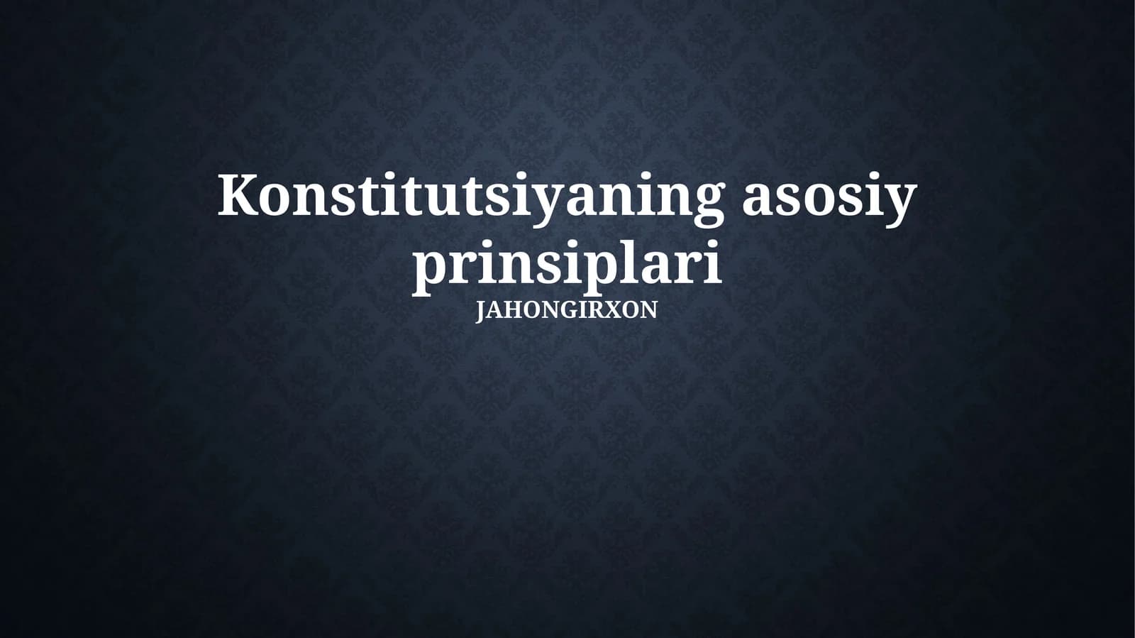 Konstitutsiyaning asosiy prinsiplari
