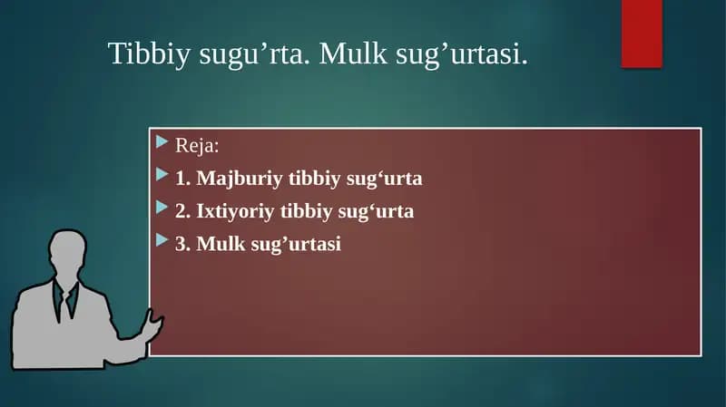 Tibbiy sugu’rta. Mulk sug’urtasi.