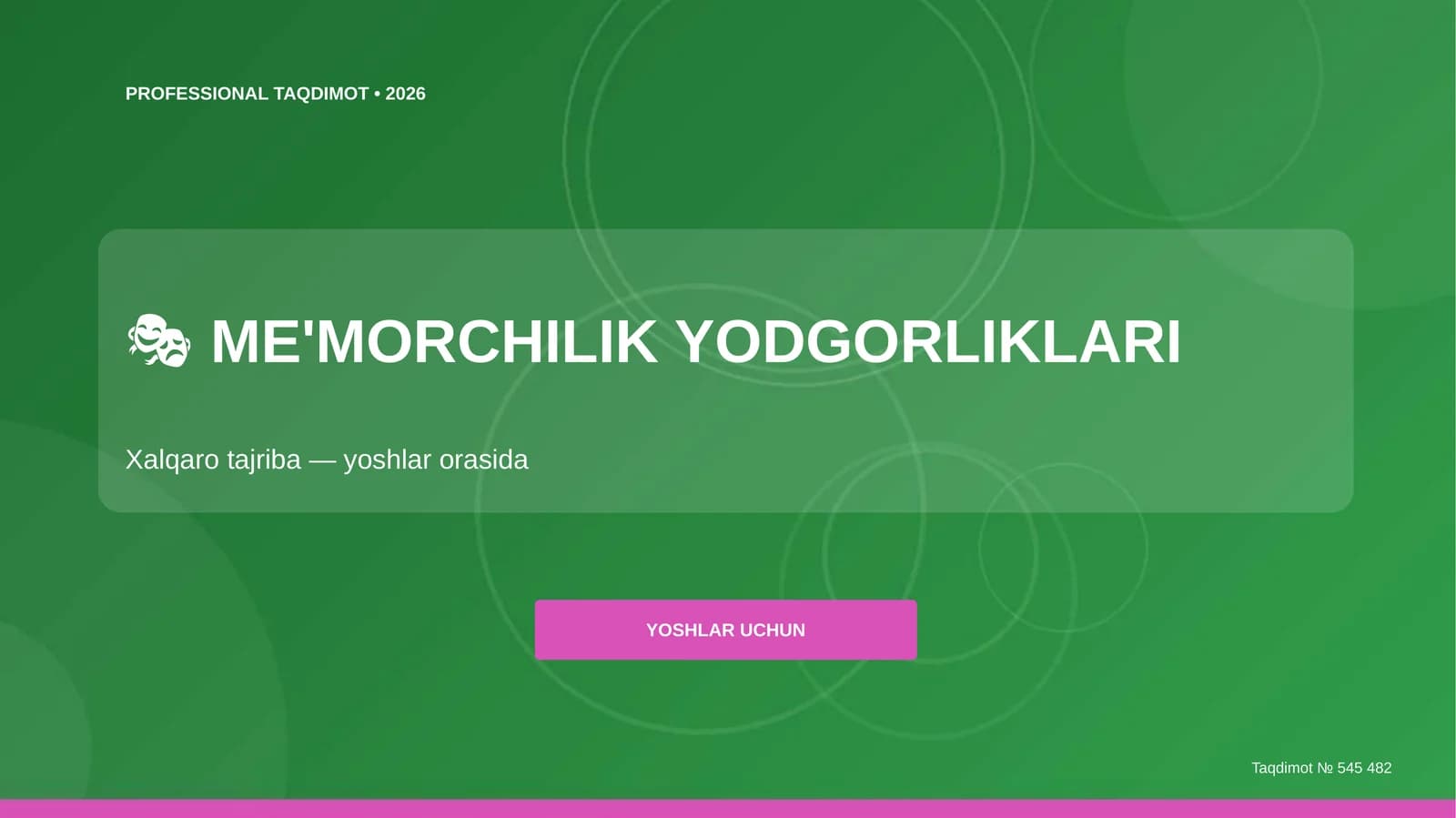 Me'morchilik yodgorliklari: xalqaro tajriba (yoshlar orasida) [yoshlar uchun]